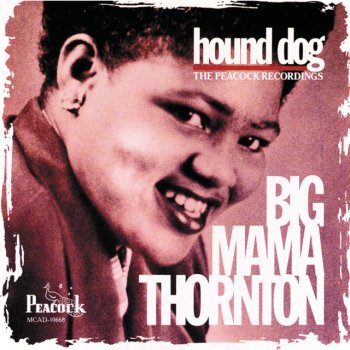 Big Mama Thornton I Smell A Rat