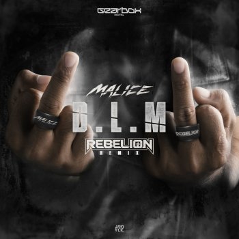 Malice D.L.M (Rebelion Remix)