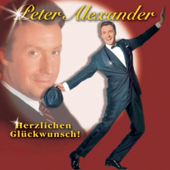 Peter Alexander Wenn ich mit meinem Dackel von Grinzing heimwärts wackel