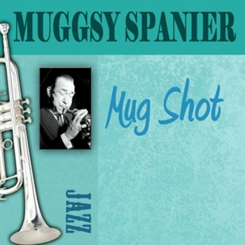 Muggsy Spanier Black and Blue