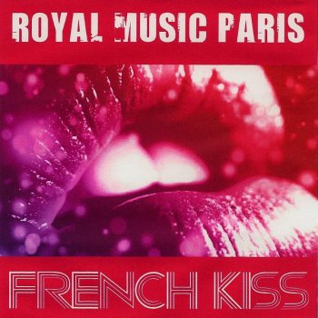 Royal Music Paris French Kiss the Mix (Nu Disco) (Continuous Dj Mix)