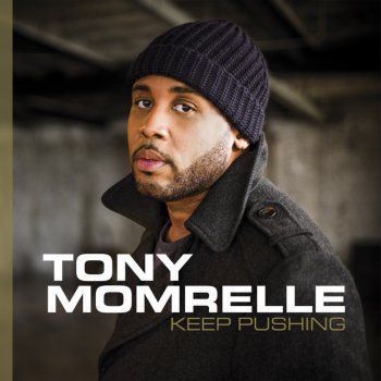 Tony Momrelle It's Real