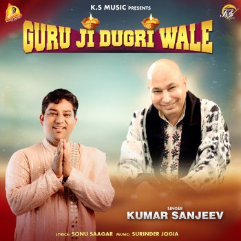 Исполнитель Kumar Sanjeev, альбом Guru Ji Dugri Wale