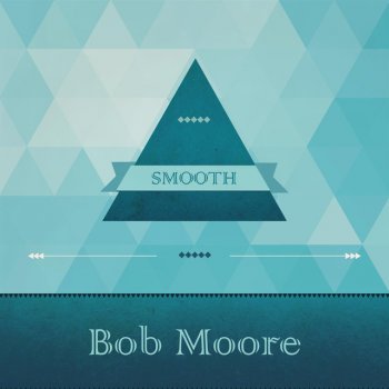 Bob Moore feat. His Orchestra Cielto Lindo