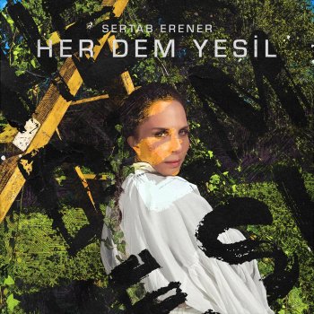 Sertab Erener Ateşle Barut - Her Dem Yeşil