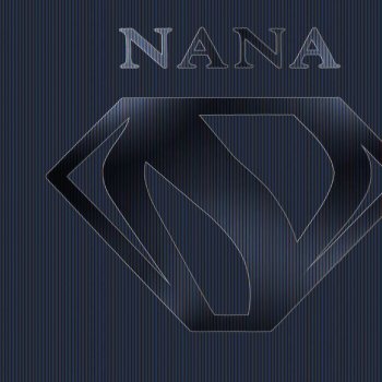 NANA Intro