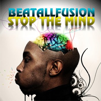 BeatAllFusion Stop the Mind