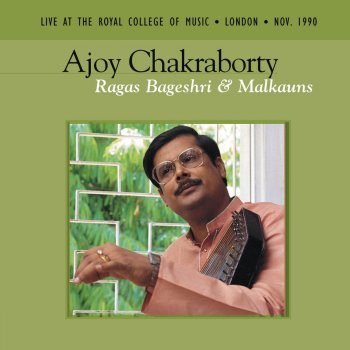 Ajoy Chakrabarty Raga Malkauns