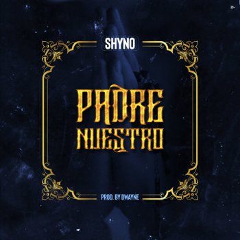 Shyno Padre Nuestro