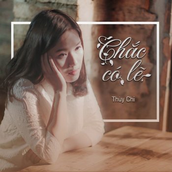 Thùy Chi Chac Co Le - Beat - Original