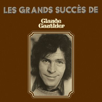 Claude Gauthier Le grand six pieds