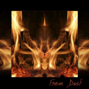 Исполнитель From Dust, альбом From Dust