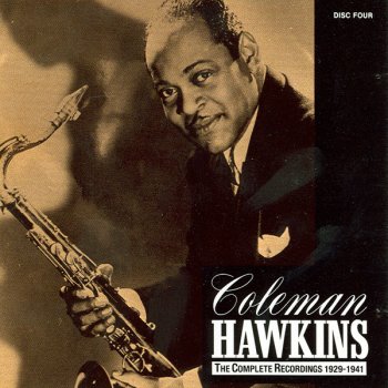 Coleman Hawkins and His Orchestra The Shiek of Araby