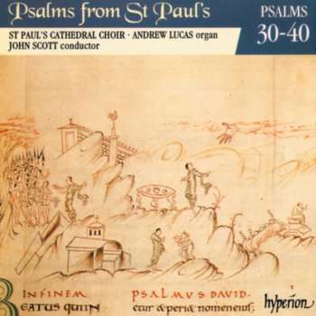 Исполнитель Andrew Lucas feat. John Scott & St. Paul's Cathedral Choir, альбом Psalms from St Paul's, Vol. 3