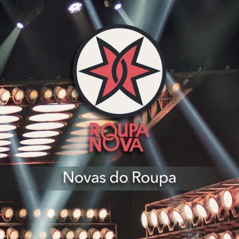 Roupa Nova Seja Bem Vindo