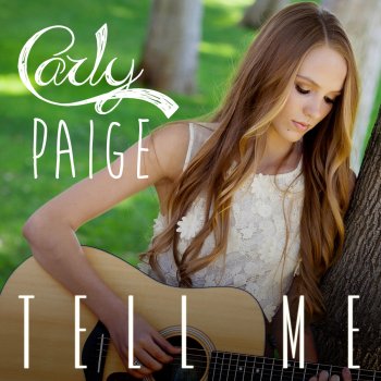 Carly Paige Tell Me