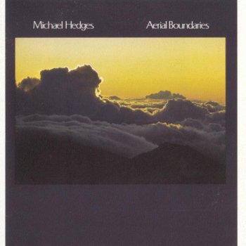 Michael Hedges Aerial Boundaries