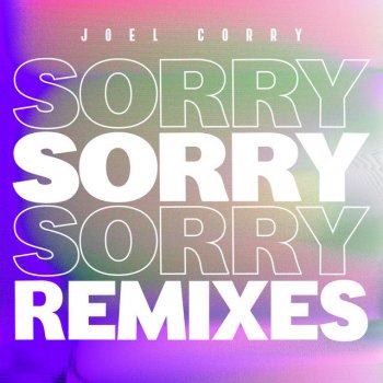 Joel Corry Sorry (James Hype Remix)