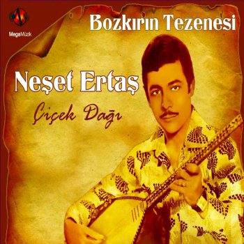 Neşet Ertaş Çiçek Dağı