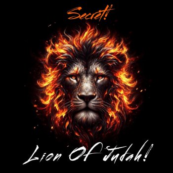 Secret! Lion Of Judah!