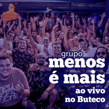 Grupo Menos É Mais Atrasadinha / Sinto a Sua Falta (Ao Vivo)