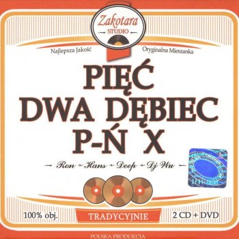 Pięć Dwa Dębiec Nieśmiertelny