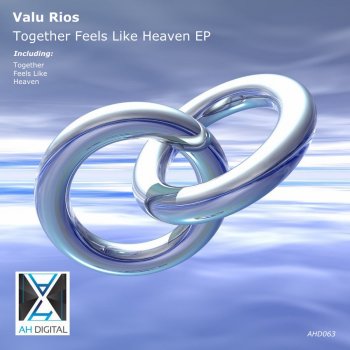 Исполнитель Valu Rios, альбом Together Feels Like Heaven
