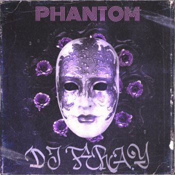 DJ FERAY Phantom