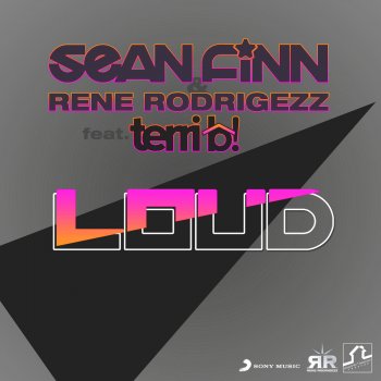 Sean Finn & Rene Rodrigezz feat. Terri B! Loud (Rene Rodrigezz Edit)