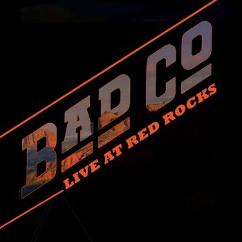 Bad Company Burnin' Sky (Live At Red Rocks)