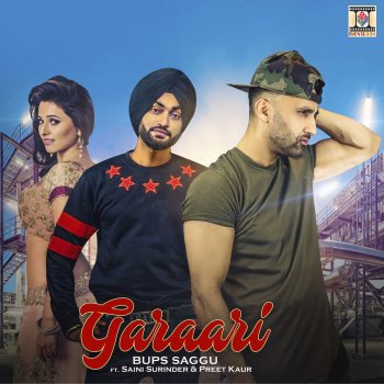 Bups Saggu feat. Saini Surinder & Preet Kaur Garaari