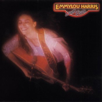 Emmylou Harris So Sad (To Watch Good Love Go Bad)