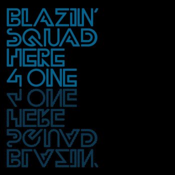 Blazin' Squad Here 4 One (Jaimeson Remix)