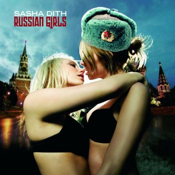 Sasha Dith Russian Girls (Radio Edit)