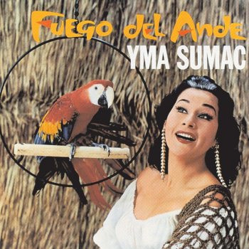 Yma Sumac Gallito Ciego (One-Eyed Rooster)