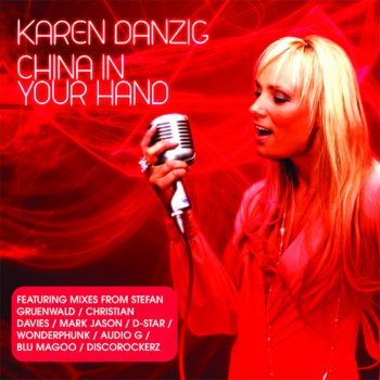 Karen Danzig China In Your Hand (Blu Magoo Radio Remix)