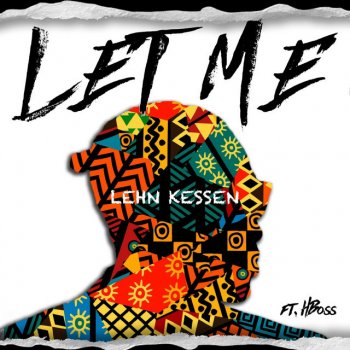 Lehn Kessen feat. HBoss Let Me