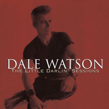 Dale Watson Wherever You Are
