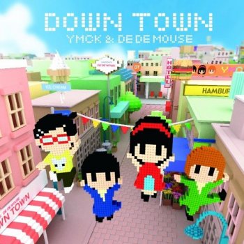 DE DE MOUSE DOWN TOWN