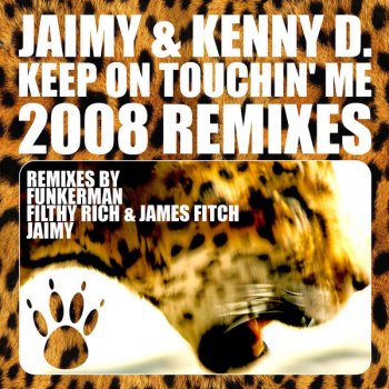 Jaimy feat. Kenny D. Keep on Touchin' Me (Erick Morillo Boneappella)