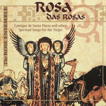 The Rose Ensemble Cantiga No. 252