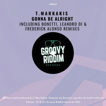 T.Markakis Gonna Be Alright (Bonetti Latin Vibes Remix)