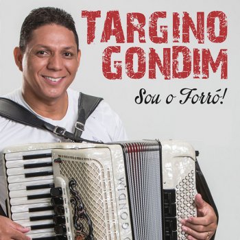 Targino Gondim Não Dá Mais