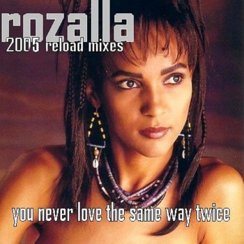 Rozalla You Never Love the Same Way Twice 2005 (D-Winter Club Mix)