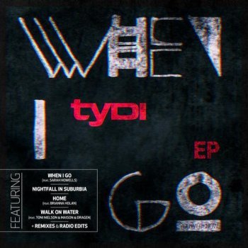 tyDi feat. Toni Nielson Walk on Water (radio edit)