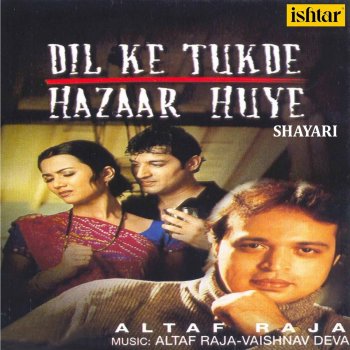 Altaf Raja Na to Majburi Hai Koi