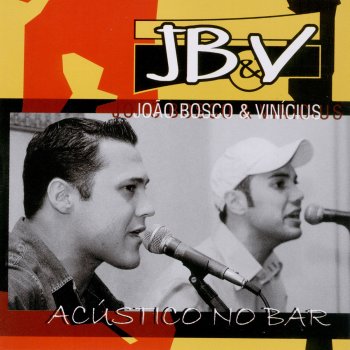 João Bosco & Vinicius Magia e Mistério