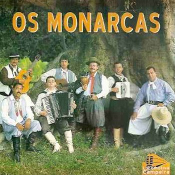 Os Monarcas Lorinha Bonita