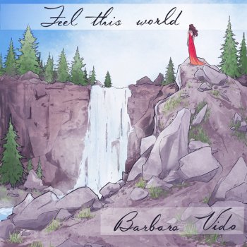 Barbara Vido Feel This World