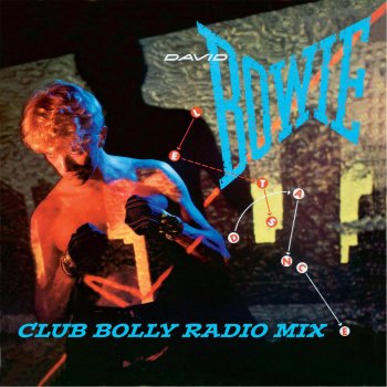 David Bowie, Ben Galvin, Kelvin Singh & Shawn Letts Let's Dance - Club Bolly Radio Mix 1